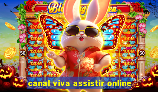 canal viva assistir online